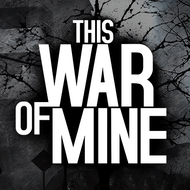 This War of Mine (MOD, всё открыто)
